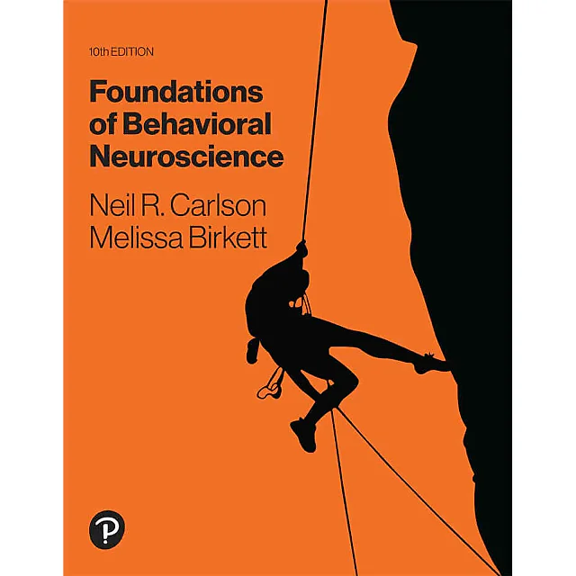 Foundations of Behavioral Neuroscience, 10th Edition