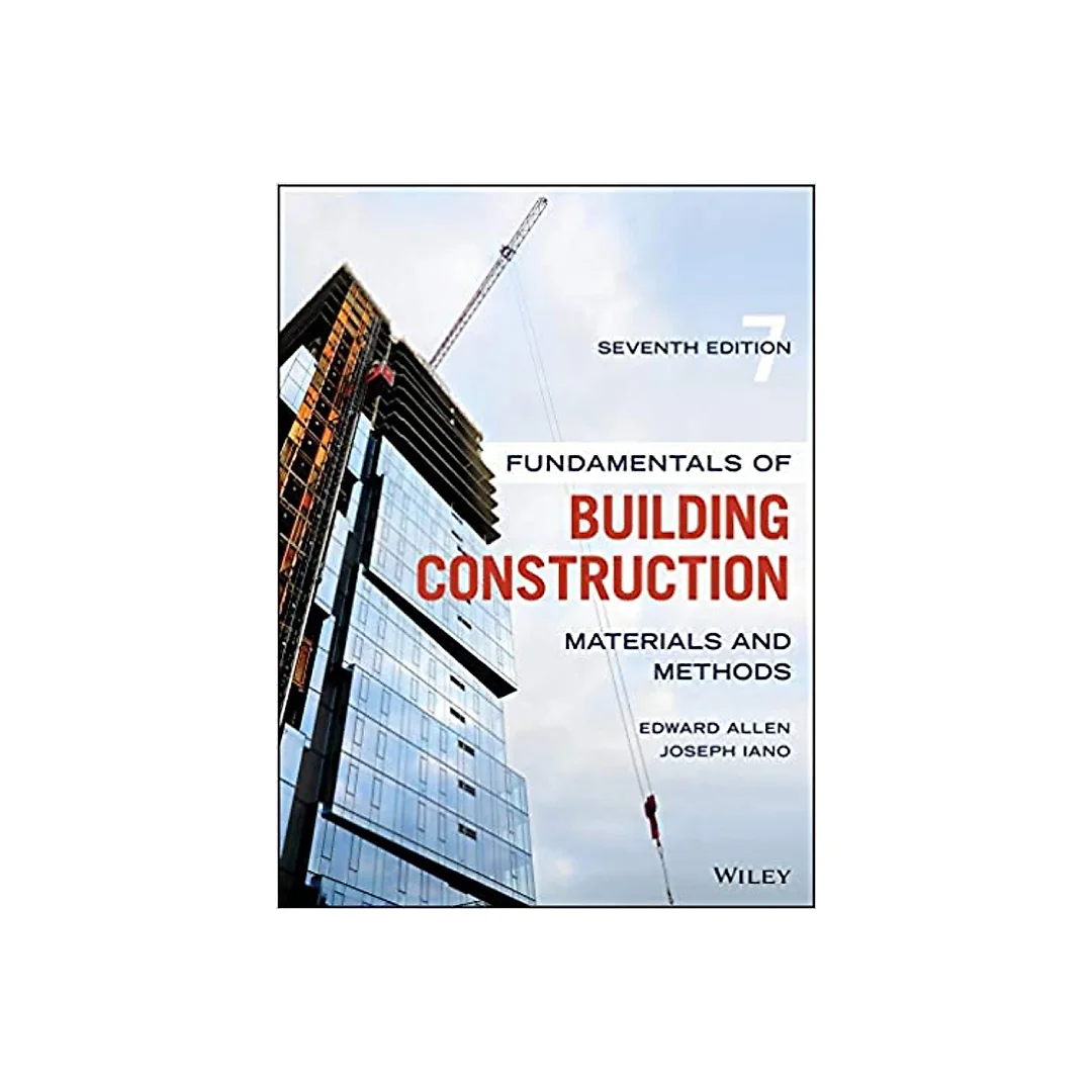 Fundamentals of Building Construction: Materials and Methods