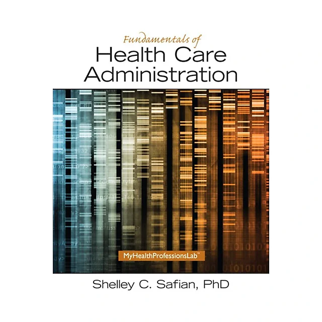Fundamentals of Health Care Administration