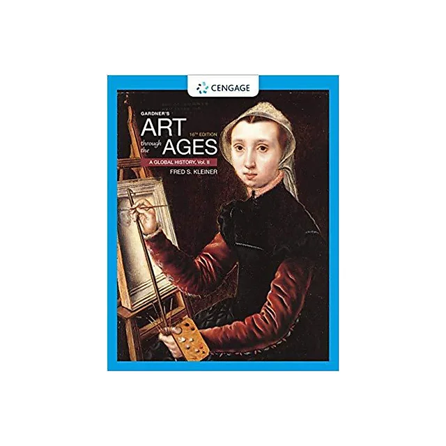 Gardner's Art through the Ages: A Global History, Volume II 16th Edition by Fred S. Kleiner