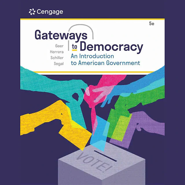 Gateways to Democracy: An Introduction to American Government, 5th Edition