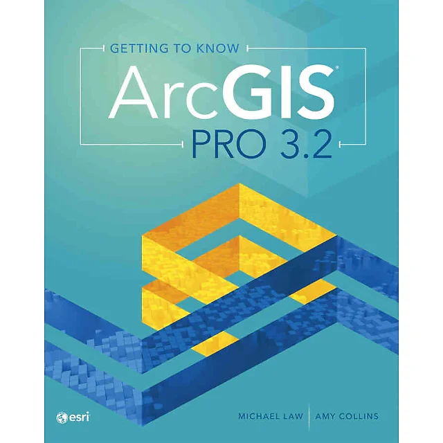 Getting to Know ArcGIS Pro 3.2, 5th Edition