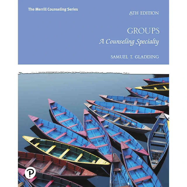 Groups: A Counseling Specialty, 8th Edition