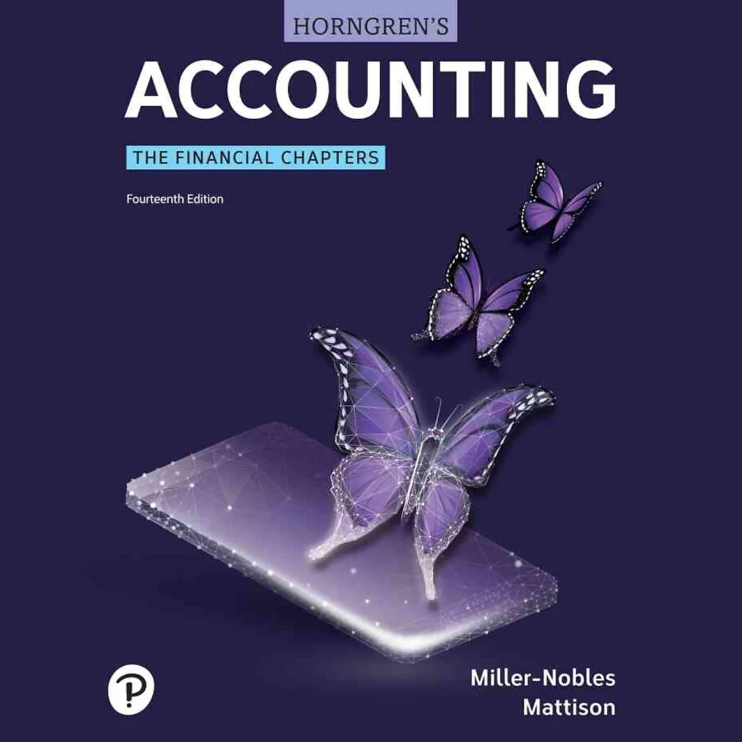 Horngren's Accounting: The Financial Chapters, 14th Edition