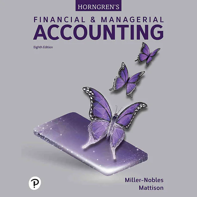 Horngren's Financial & Managerial Accounting, 8th Edition