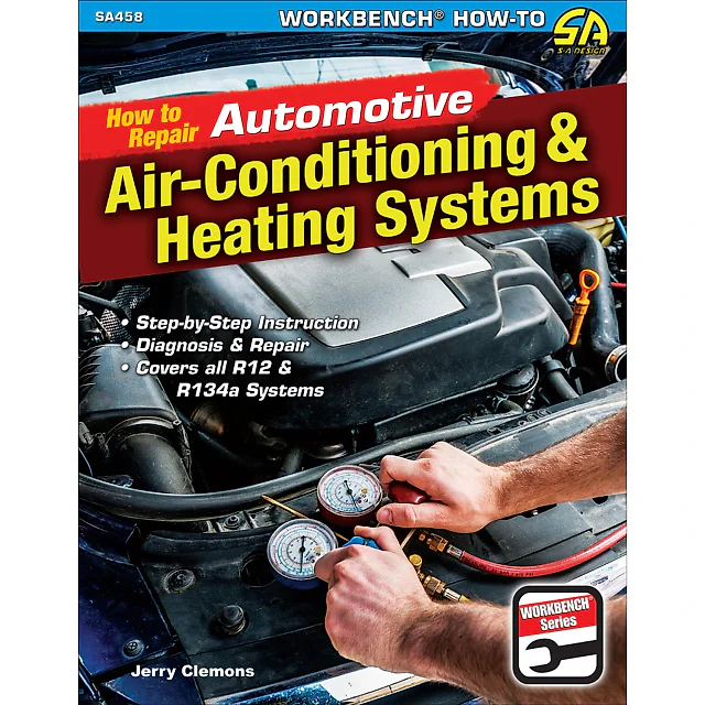 How to Repair Automotive: Air-Conditioning & Heating Systems