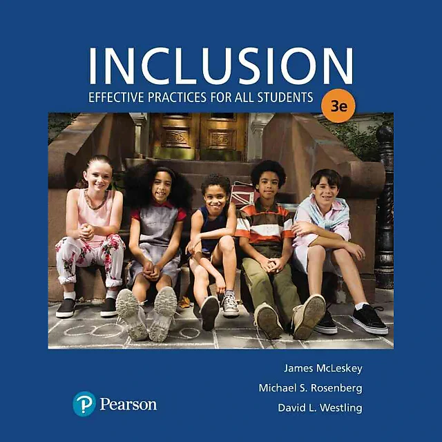 Inclusion: Effective Practices for All Students, 3rd Edition