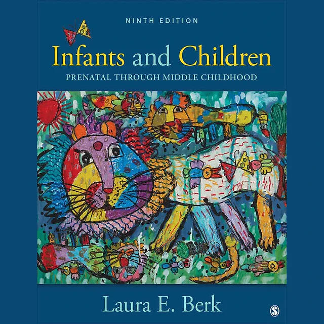 Infants and Children: Prenatal Through Middle Childhood, 9th Edition