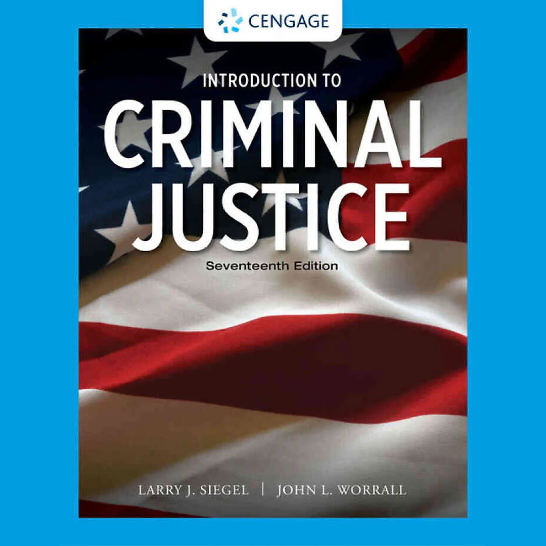 Introduction to Criminal Justice, 17th Edition