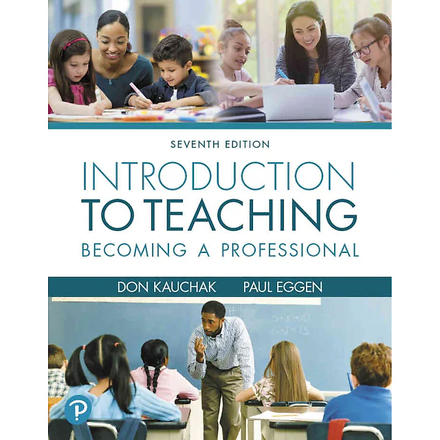 Introduction to Teaching: Becoming a Professional, 7th Edition