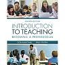 Introduction to Teaching: Becoming a Professional, 7th Edition