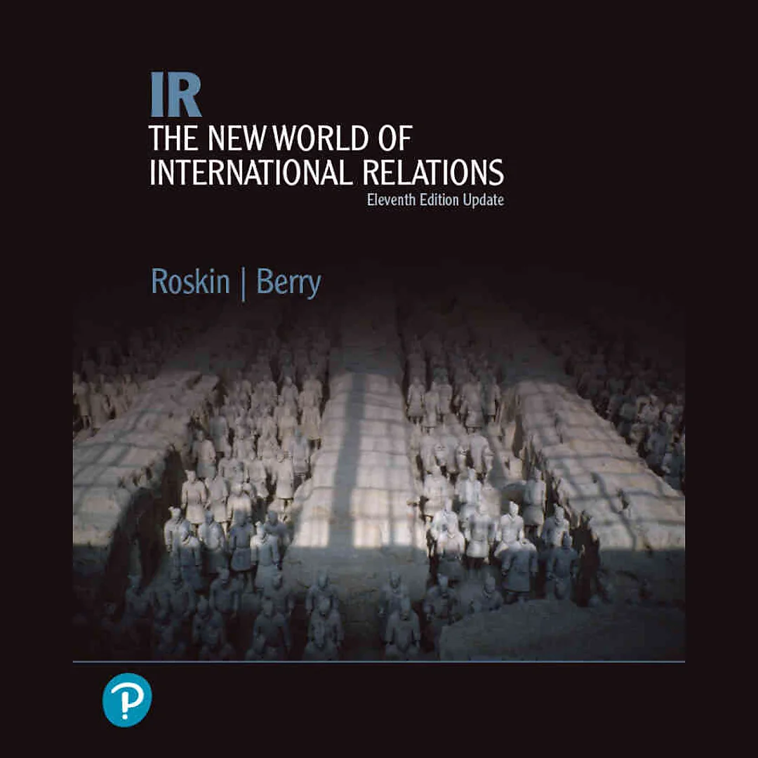 IR: The New World of International Relations, Updated 11th Edition