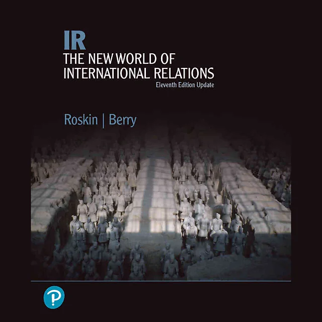 IR: The New World of International Relations, Updated 11th Edition