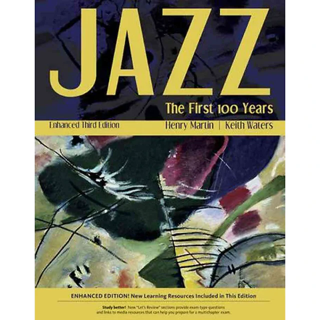 Jazz: The First 100 Years 3rd Edition