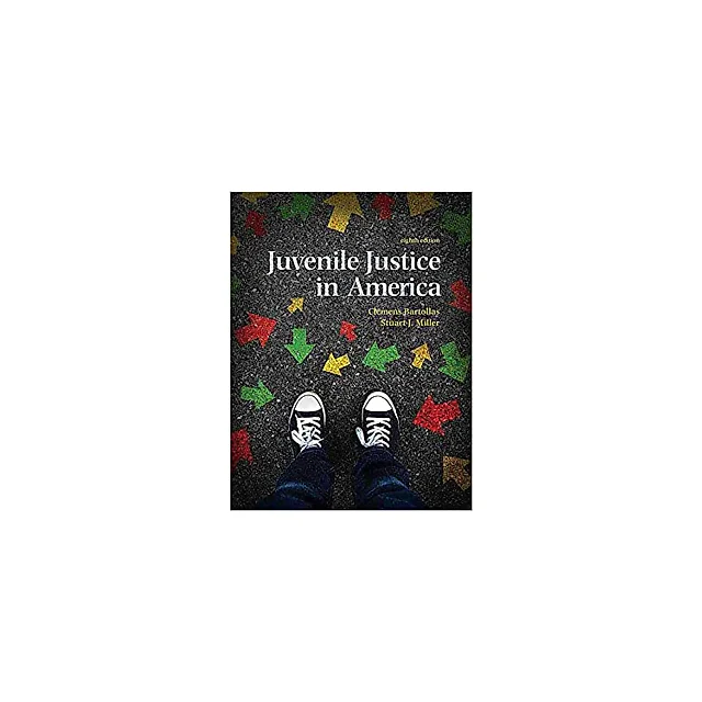Juvenile Justice In America (8th Edition)