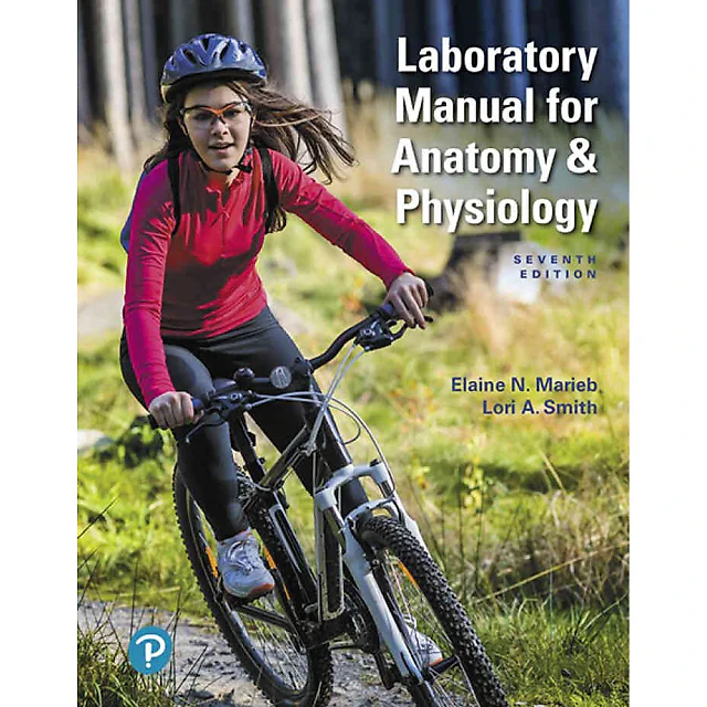 Laboratory Manual for Anatomy & Physiology, 7th Edition