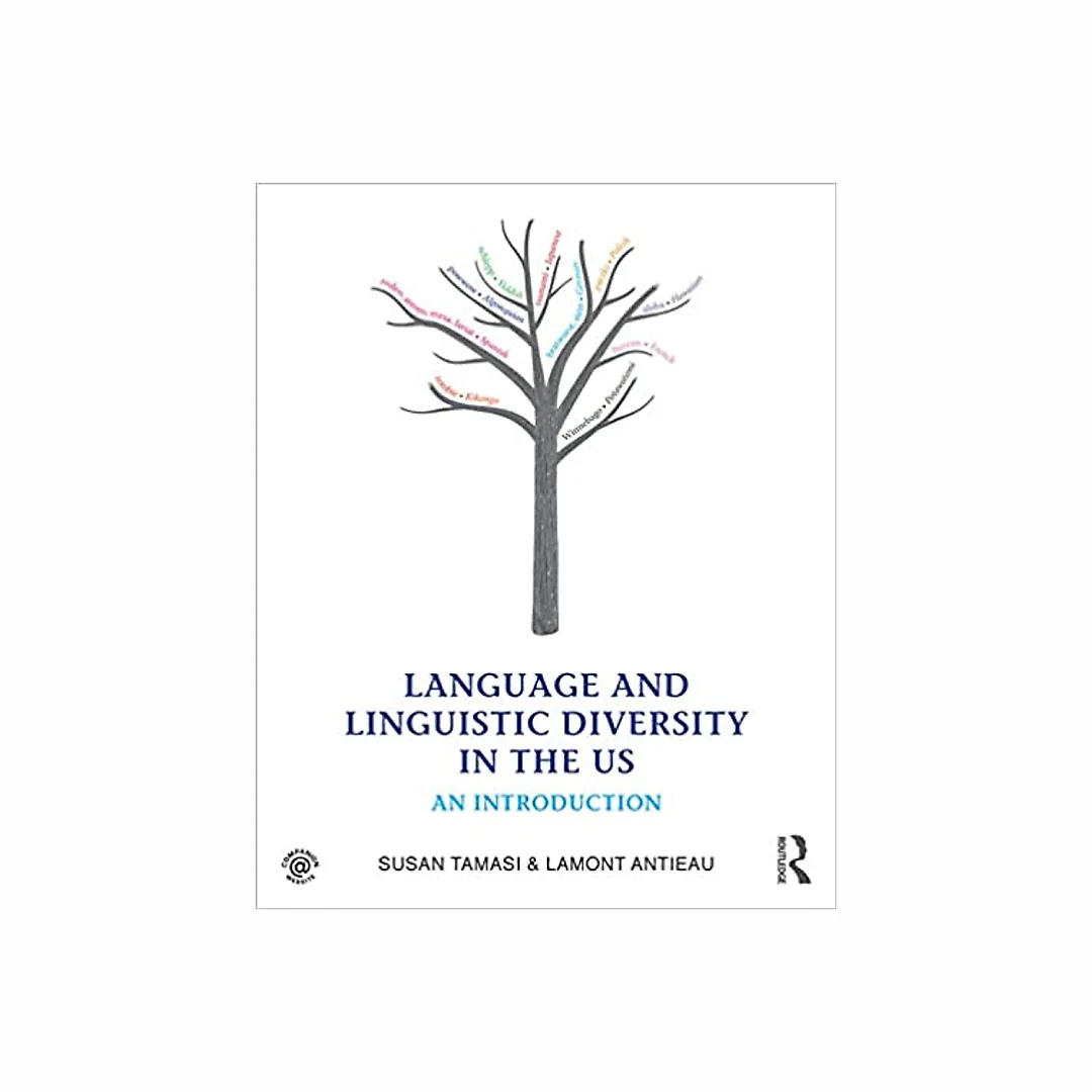 Language and Linguistic Diversity in the US: An Introduction