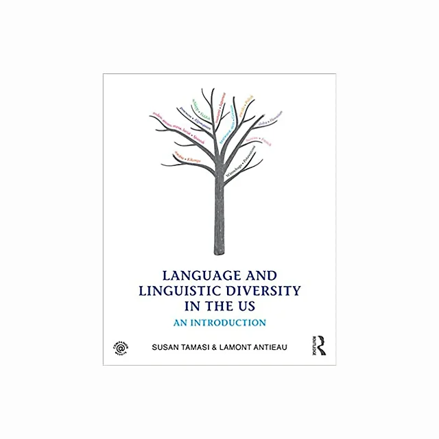 Language and Linguistic Diversity in the US: An Introduction