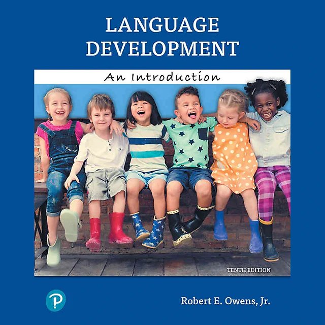 Language Development: An Introduction, 10th Edition