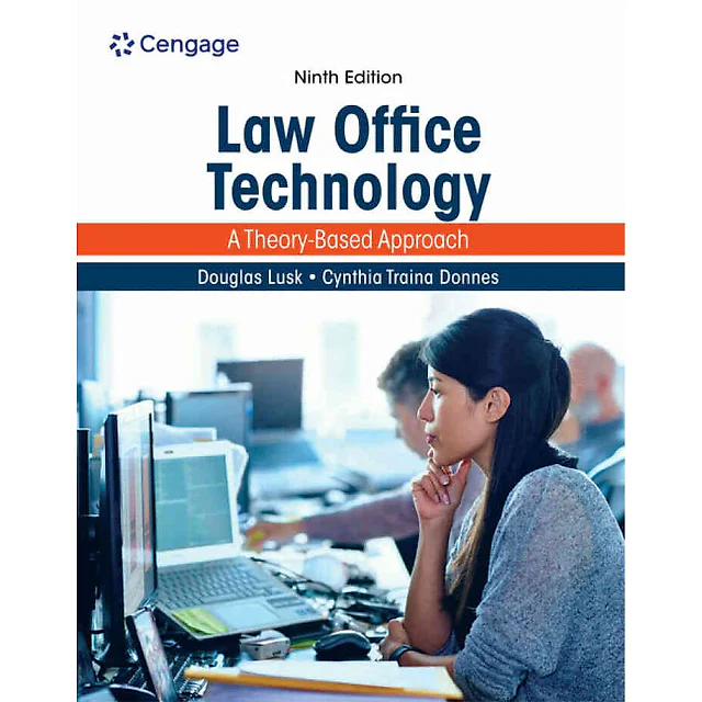 Law Office Technology: A Theory-Based Approach 9th Edition