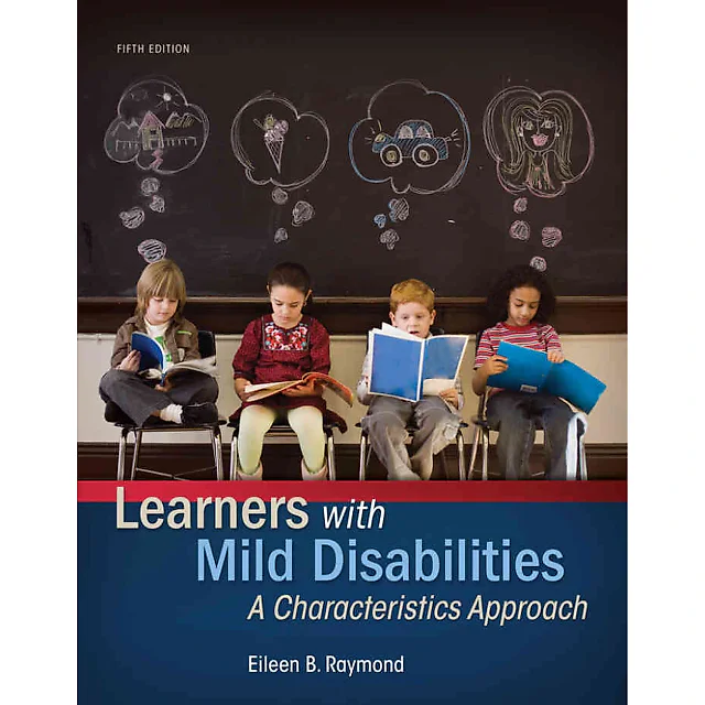 Learners with Mild Disabilities: A Characteristics Approach, 5th Edition