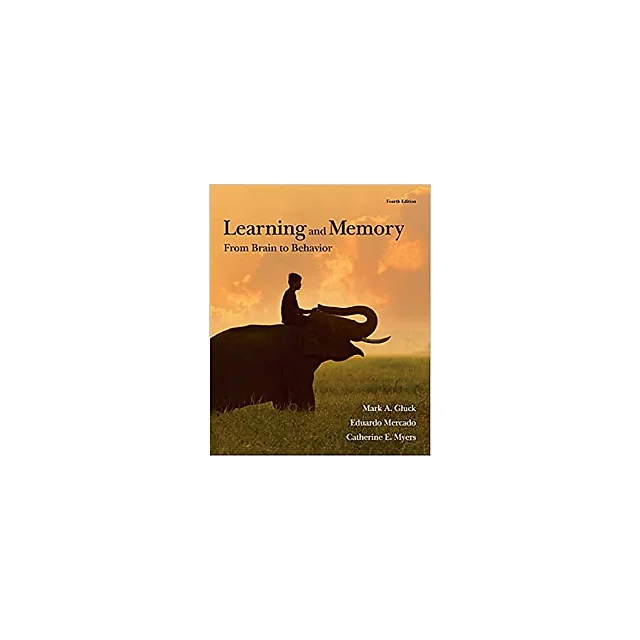 Learning and Memory: From Brain to Behavior