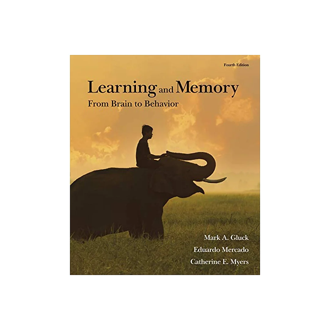 Learning And Memory: From Brain To Behavior