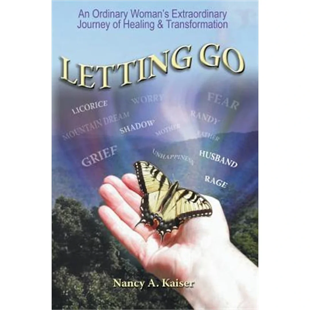 Letting Go - An Ordinary Woman's Extraordinary Journey of Healing & Transformation (Paperback)