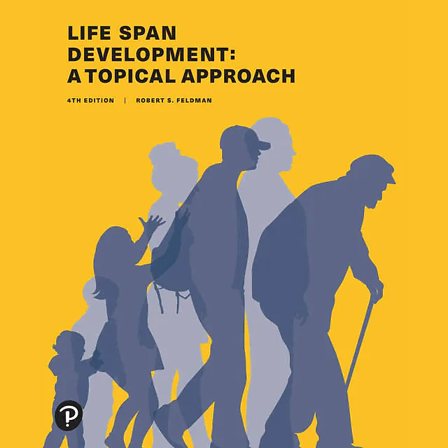 Life Span Development: A Topical Approach, 4th Edition