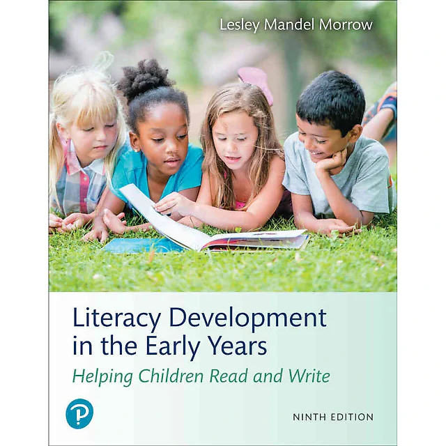 Literacy Development in the Early Years: Helping Children Read and Write, 9th Edition