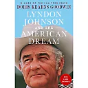 Lyndon Johnson and the American Dream : The Most Revealing Portrait of a President and Presidential Power Ever Written (Paperback)