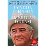 Lyndon Johnson and the American Dream : The Most Revealing Portrait of a President and Presidential Power Ever Written (Paperback)