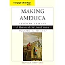 Making America Volume 1 To 1877: A History of the United States 7th Edition