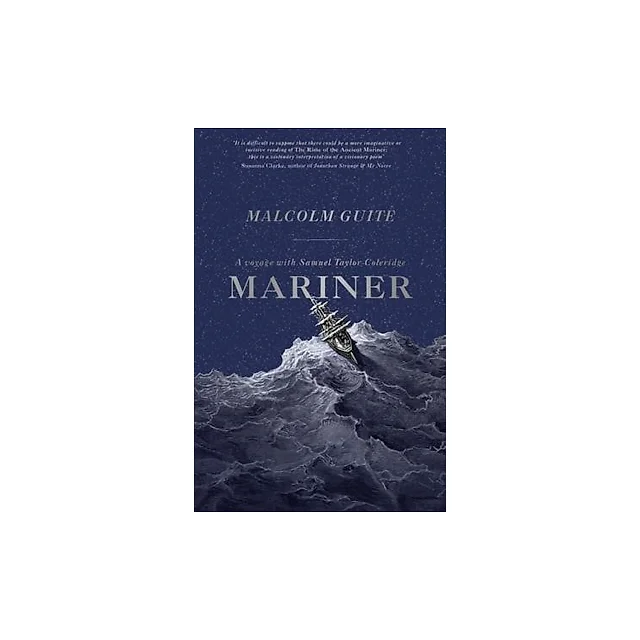 Mariner: A Voyage with Samuel Taylor Coleridge, 9781473611078, Paperback,