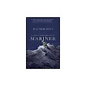 Mariner: A Voyage with Samuel Taylor Coleridge, 9781473611078, Paperback,