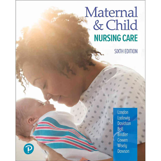 Maternal & Child Nursing Care, 6th Edition