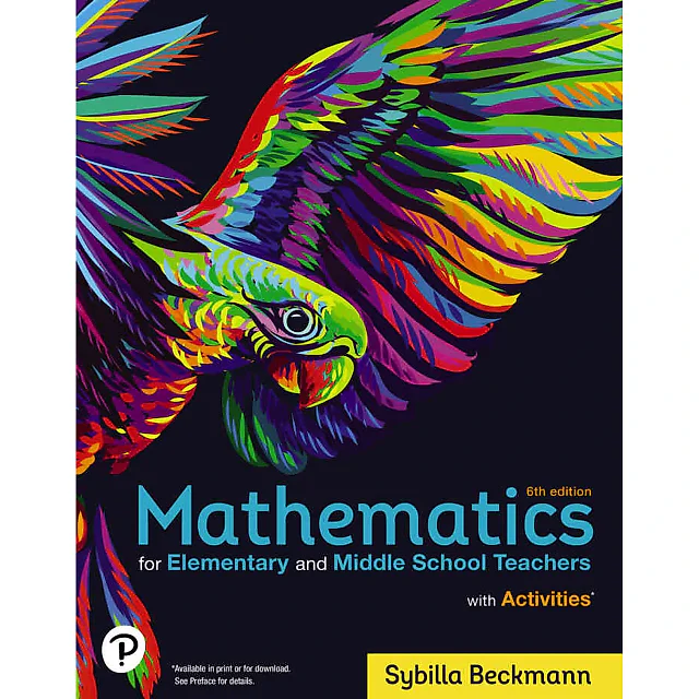 Mathematics for Elementary and Middle School Teachers with Activities, 6th Edition
