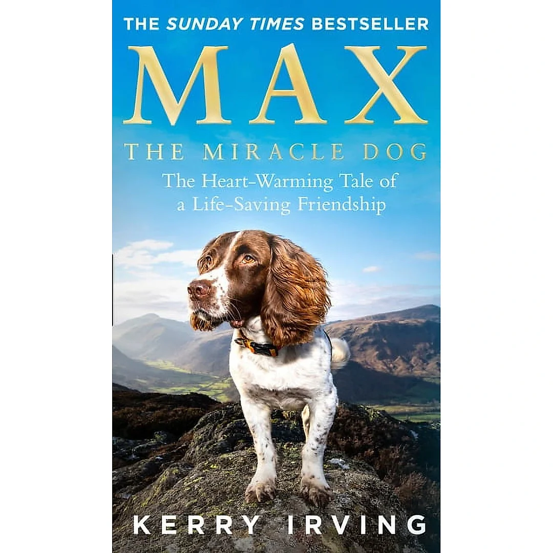Max the Miracle Dog: The Heart-Warming Tale of a Life-Saving Friendship, (Paperback)