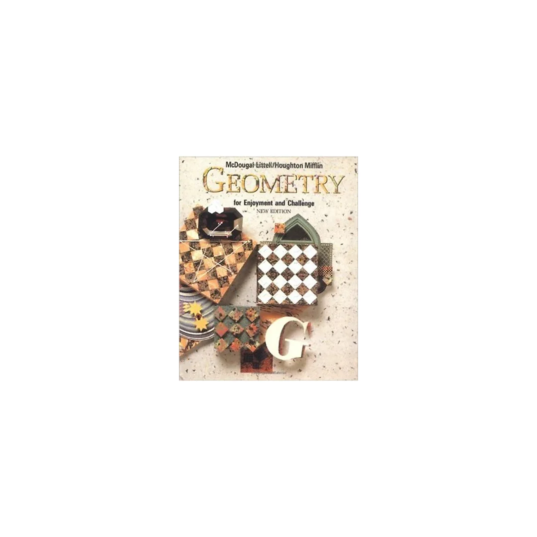 McDougal Littell Geometry for Enjoyment &amp; Challenge: Student Edition Geometry 1991
