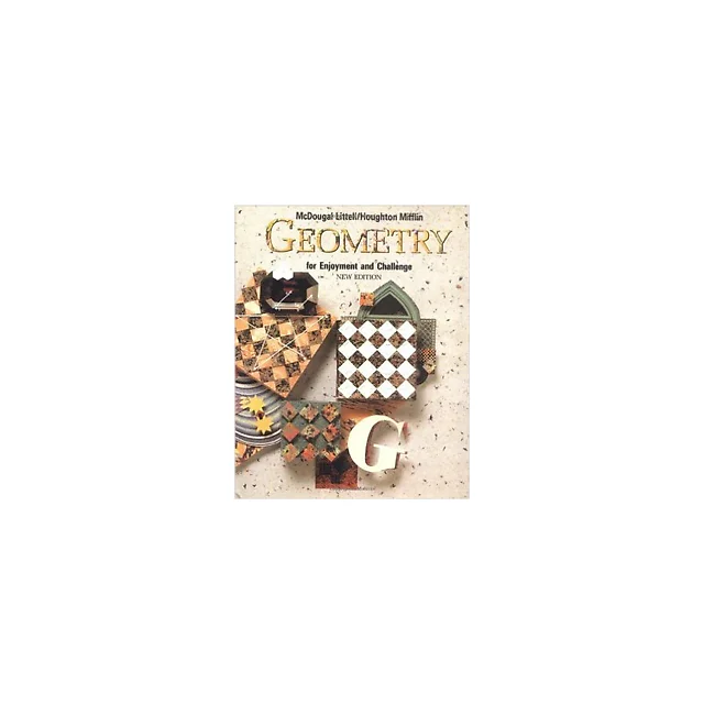 McDougal Littell Geometry for Enjoyment & Challenge: Student Edition Geometry 1991
