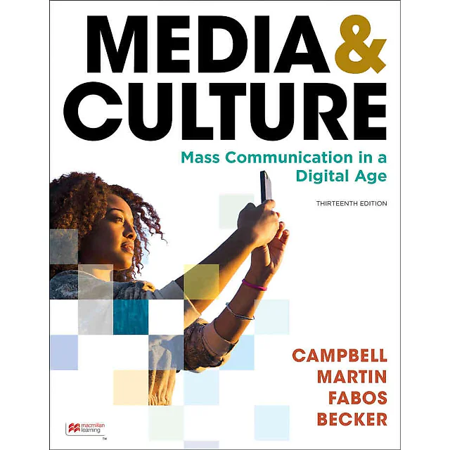 Media & Culture: An Introduction to Mass Communication 13th Edition
