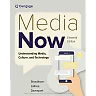Media Now: Understanding Media Culture and Technology 11th Edition