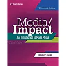 Media/Impact: An Introduction to Mass Media, 13th Edition