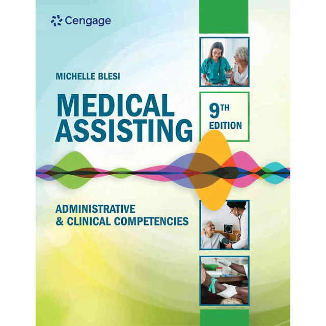 Medical Assisting: Administrative & Clinical Competencies 9th Edition