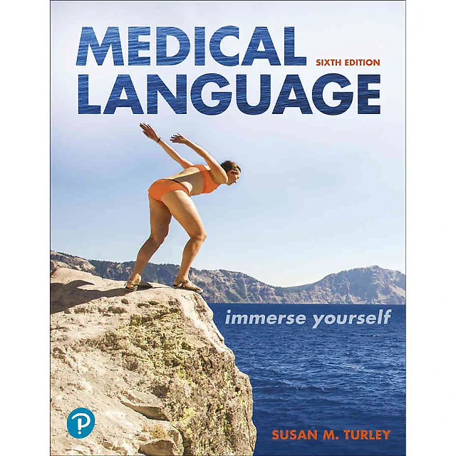 Medical Language: Immerse Yourself, 6th Edition