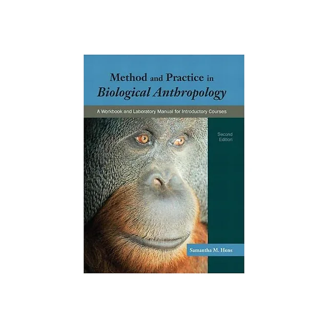 Method and Practice in Biological Anthropology 2nd Edition