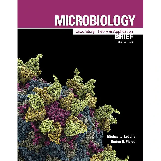 Microbiology: Laboratory Theory and Application, Brief 3rd Edition
