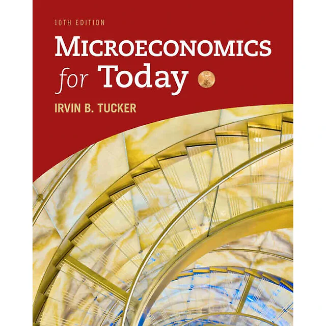 Microeconomics for Today, 10th Edition