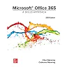 Microsoft Office 365: A Skills Approach, 2021 Edition