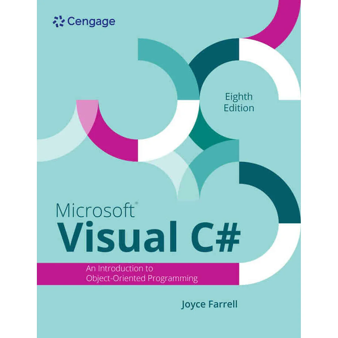 Microsoft Visual C#: An Introduction to Object-Oriented Programming 8th Edition
